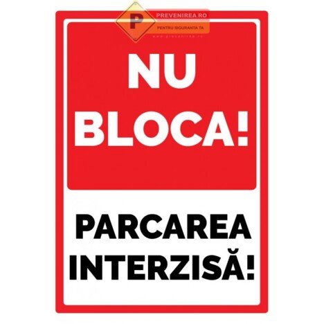 Indicator nu bloca intrarea parcare interzisa